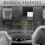 Ester Markéty Práškové – příběh o těžkých rozhodnutích, neobyčejné odvaze a o ranách, které se nezahojily ani po desítkách let